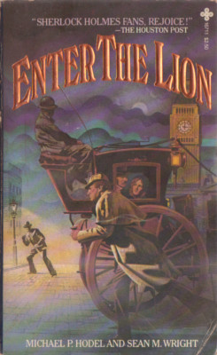 Enter the Lion - Michael P. Hodel & Sean M. Wright - Holmes vs. Moriarty