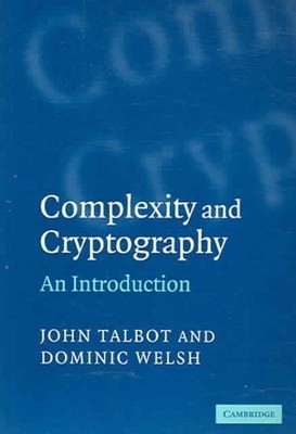 Komplexität und Kryptographie: Eine Einführung, Taschenbuch von Talbot, John; Wel...