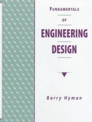 Fundamentals of Engineering Design 2/E by Hyman, Barry