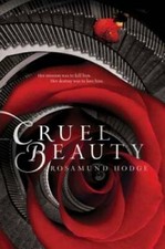 Cruel Beauty - Paperback By Hodge, Rosamund - GOOD