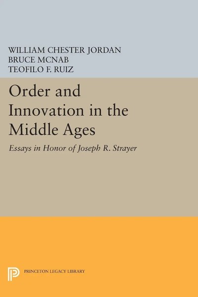 William Chester Jordan (U. A.) | Order And Innovation In The Middle Ages | Buch-image