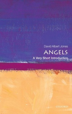 Angels A Very Short Introduction by David Albert  Jones (Paperback Book)
