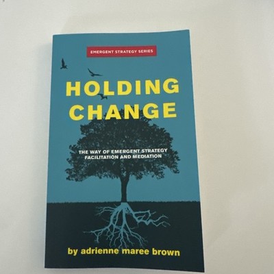 Holding Change by Adrienne Maree Brown 
