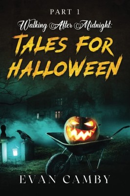 Walking After Midnight: Tales for Halloween
