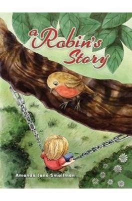 Amanda Jane Smallman A Robin's Story (Taschenbuch)