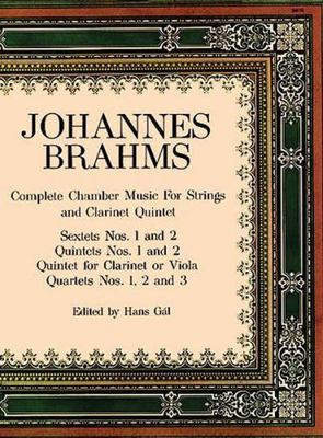 Complete Chamber Music for Strings and Clarinet Quintet by Brahms, Johannes