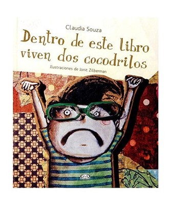 Dentro de Este Libro Viven DOS Cocodrilos, Claudia Souza, Ionit Zilberman
