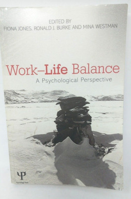 Work-Life Balance : A Psychological Perspective by Ronald J. Burke (2012,...