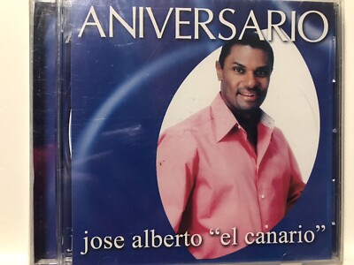 Rare CD Aniversario Jose Alberto El Canario A La Hora Que Me Llamen Voy Pegaso