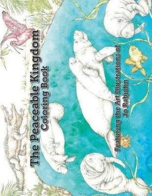 The Peaceable Kingdom Coloring Book by Jo Rabjohn [Paperback]