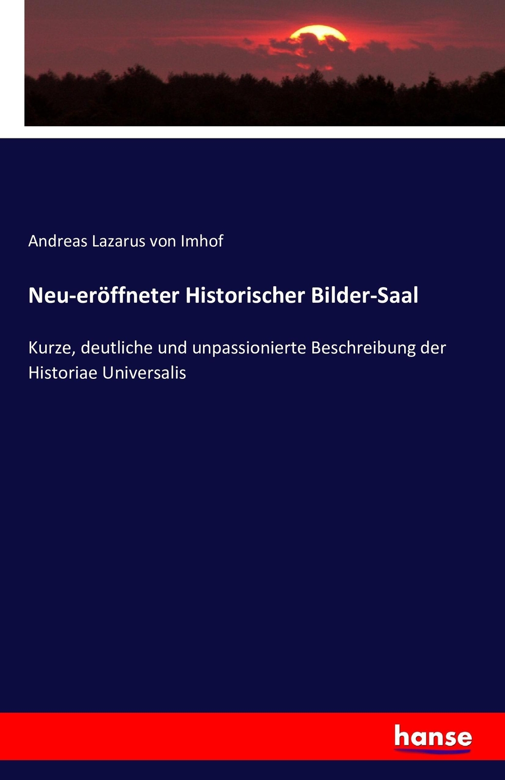 Thumbnail - Neu-eröffneter Historischer Bilder-saal | Buch | 9783742868909