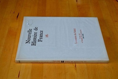 Nouvelle histoire de france, n° 16, La course du Soleil, Loui XIV, l'apogée de l