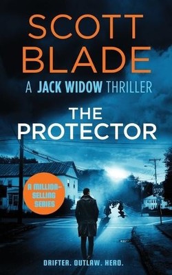 Scott Blade The Protector (Taschenbuch) Jack Widow
