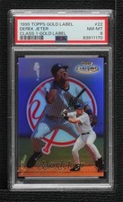 1999 Topps Gold Label Class 1 Derek Jeter #22 PSA 8 HOF 6ns