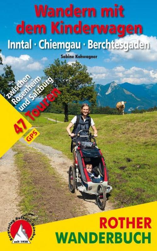 Thumbnail - Wandern Mit Dem Kinderwagen Inntal - Chiemgau - Berchtesgaden Sabine