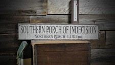 Southern Porch of Indecision Mile Sign -Rustic Hand Made Vintage Wood