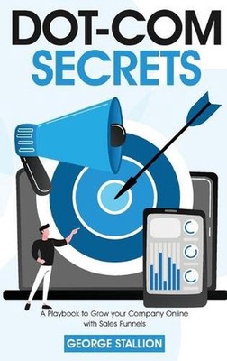 Dot-com Secrets by George Stallion Hardcover Book