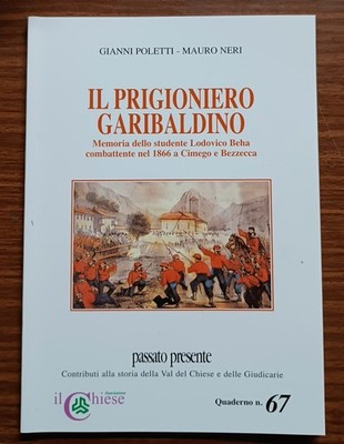 Der Gefangene Garibaldino.  Studentengedächtnis Lodovico Beha. Poletti Nr.67