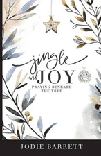 Jingle and Joy: Praying Beneath the Tree - Paperback - VERY GOOD