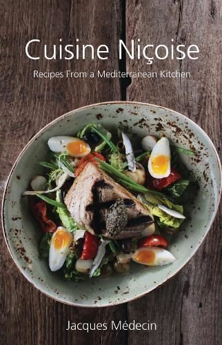 Cuisine Ni&231oise: Recipes from a Mediterranean by Jacques MÃ©decin (HB 2016) - Image 4