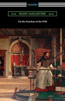 On The Freedom Of The Will | Saint Augustine | Taschenbuch | Englisch | 2021