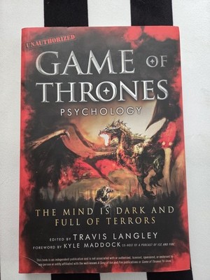 Game of Thrones Psychology: The Mind Is Dark and Full of Terrors Paperback  