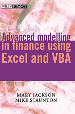 Advanced Modelling in Finance using Excel and VBA ( by Staunton, Mike 0471499226