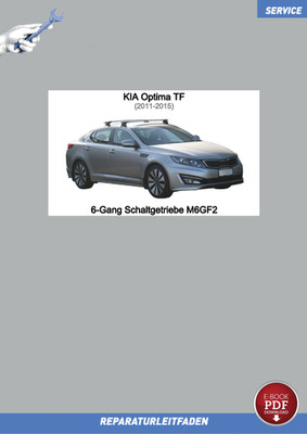 eBook KIA Optima TF (11-15) Reparaturanleitung 6-Gang Schaltgetriebe M6GF2
