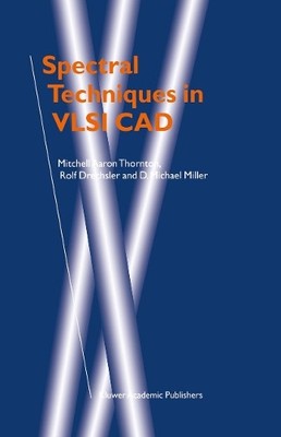 Spectral Techniques in VLSI CAD - 9781461355472