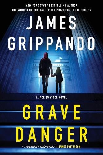 Grave Danger by James Grippando - 9780063358041