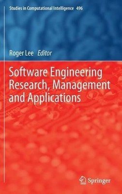 Software Engineering Research, Management and Applications - 9783319009476