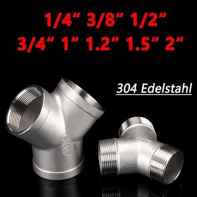 Y Splitter Adapter Stecker Buchse Gewinde Edelstahl 1/4  3/8  1/2  3/4  1 - 1.5 