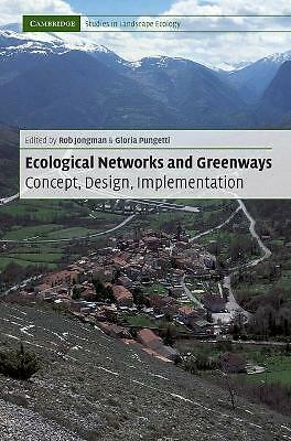 Ecological Networks and Greenways Concept, Design, Implementation Jongman