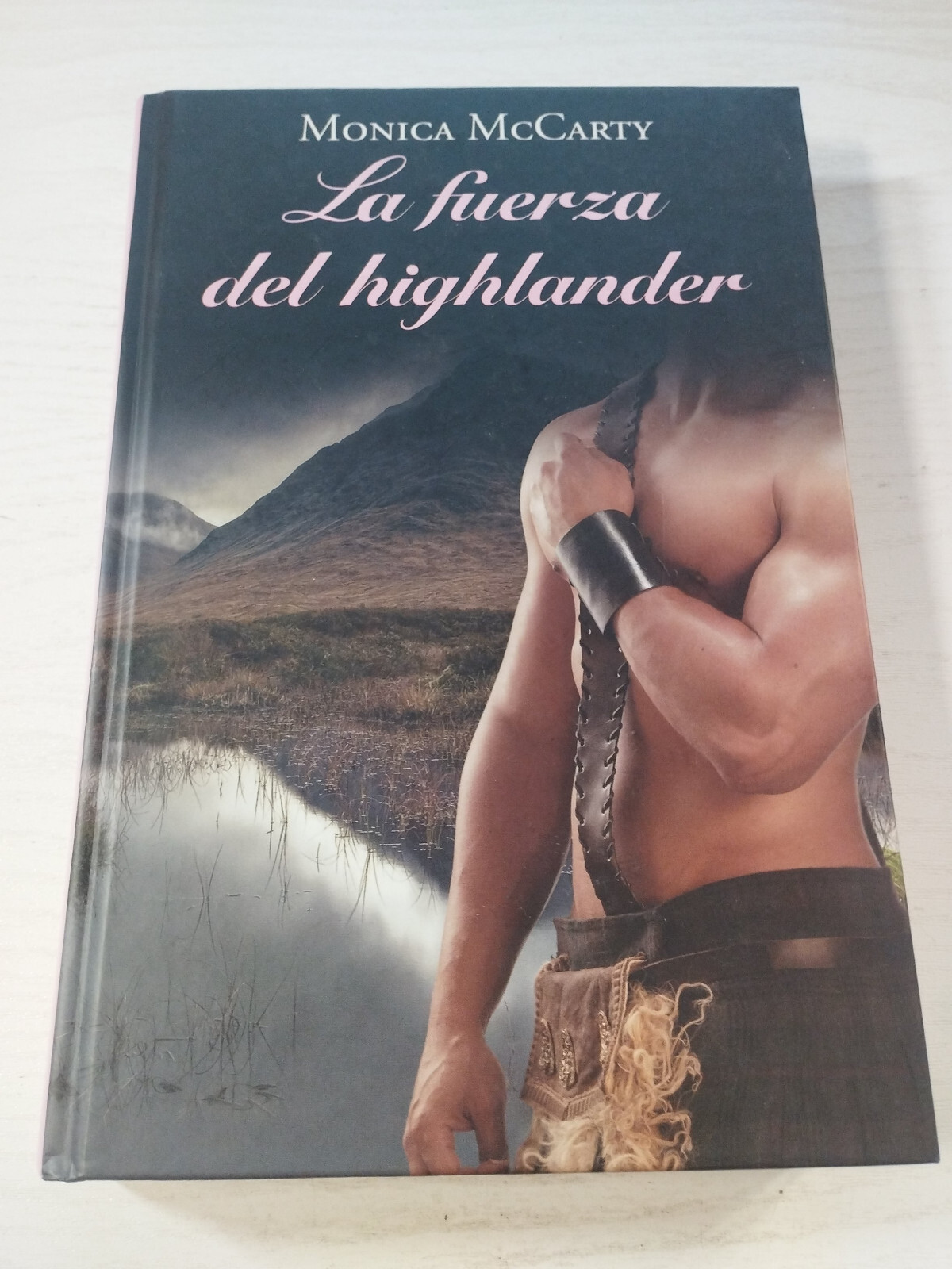 The Force Del Highlander Monica McCarty Romantic RBA 2011 - BOOK Spanish Am