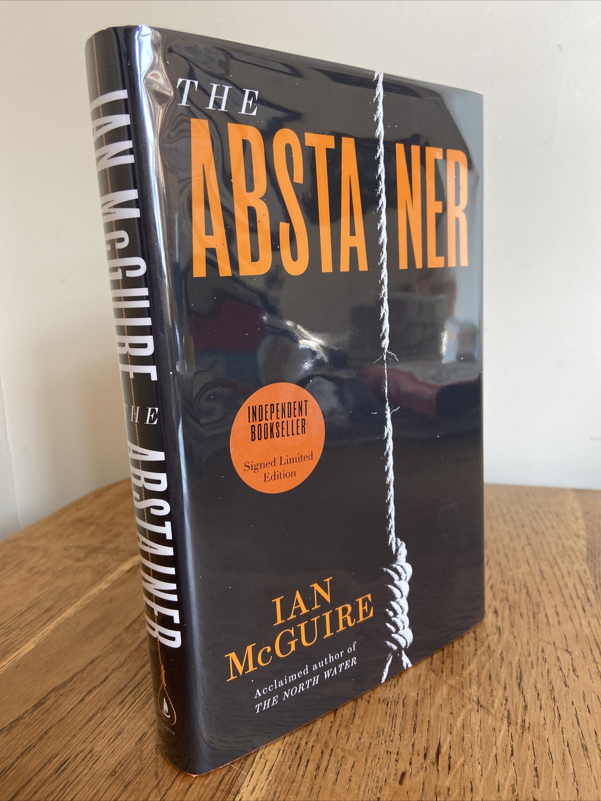 The Abstainer by Ian McGuire SIGNED 2020 UK 1st/1st HB - Simon & Schuster