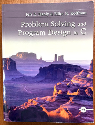 Problem Solving and Program Design in C (8th Ed.), Koffman, Hanly (2016) Good