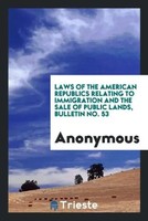 Anonymous | Laws Of The American Republics Relating To Immigration And The...