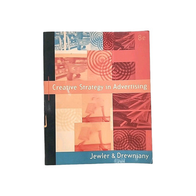 Creative Strategy in Advertising with Infotrac by Jewler and Drewniany Book