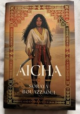 AICHA by Soraya Bouazzaoui Illumicrate Signed Edition Hardback