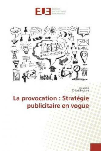 Thumbnail - La Provocation : Stratégie Publicitaire En Vogue 3388