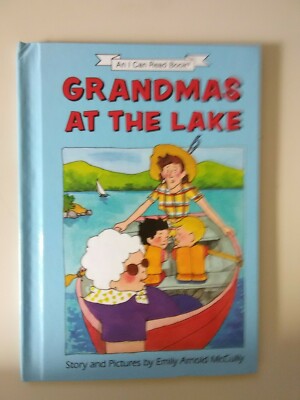 I Can Read Bks.: Level 2 : Grandmas at the Lake by Emily Arnold McCully (1990,  