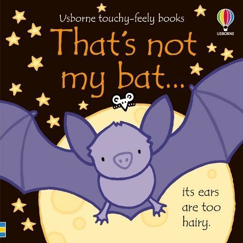 That's not my bat... by Fiona Watt