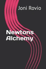 Newtons Alchemy by Joni Rovio Paperback Book