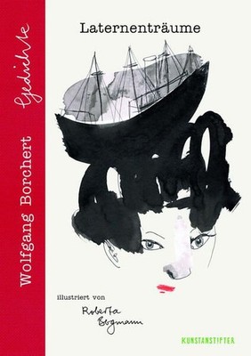 Laternenträume Gedichte Borchert, Wolfgang und Roberta Bergmann: