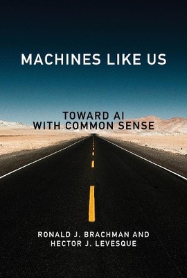 Ronald J. Brachman Hector J. Levesque Machines like Us (Gebundene Ausgabe)