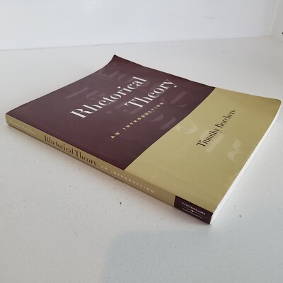 Rhetorical Theory : An Introduction - Paperback by Timothy A