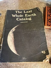 The Last Whole Earth Catalog access to tools Published 1971 Updated August 1972