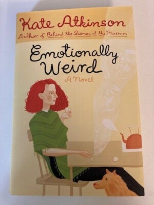 Emotionally Weird by Kate Atkinson (2000, HC) 1st Printing Like New