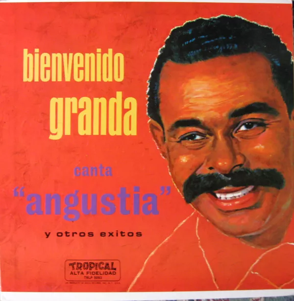 Bienvenido Granda - Canta: Angustia Y Otros Exitos - Tropical (3) - TRLP  5093 