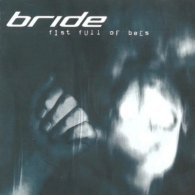 CD Bride Fist Full Of Bees Absolute Records